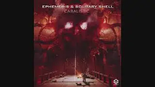 Ephemeris & Solitary Shell - Cabalistic