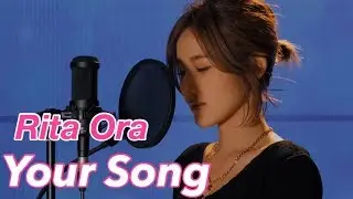 Rita Ora - Your Song Cover by Soyoun