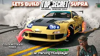🔥Lets Build TOP SECRET SUPRA SMOKEY NAGATA in Car Parking Multiplayer
