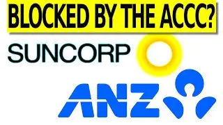 ACCC BLOCKS ANZ Announced Suncorp Bank Takeover?