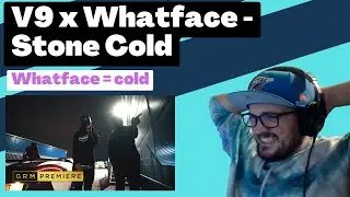 V9 x Whatface - Stone Cold [Reaction] | Some guy's opinion