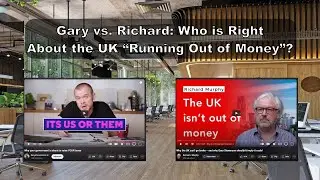 Is Gary Stevenson Wrong About the UK&rsquo;s Finances? Richard Murphy Thinks So