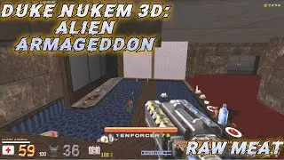 Duke Nukem 3D: Alien Armageddon- Raw Meat