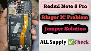 Redmi Note 8 Pro Ringer Speaker IC Problem Jumper Solution|ALL Supply Check ✅ 100% Working Solution