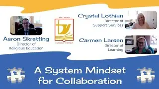System Mindset for Collaboration: Attending to Division Priorities with Holy Spirit School Division