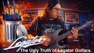 The Ugly Truth of Legator Guitars.