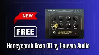 GREAT NEW FREE Plugin! Honeycomb Bass OD by Canvas Audio - Sound Demo