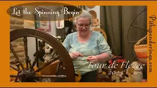 Let the Spinning Begin - Tour de Fleece 2024