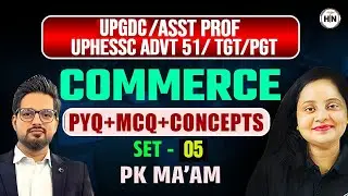 Commerce PYQs की पूरी Class | नहीं रुकेगा Exam Preparation | DAY-5 |PK Ma’am || HN Adhyayan
