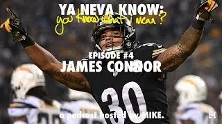 YNK: you know what I mean? #4 - James Conner