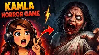 KAMLA HORROR GAME 😱 | Girl Playing Horror Game LIVE | Scary Gameplay Hindi