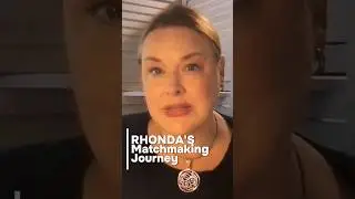 Rhonda's Matchmaking Journey