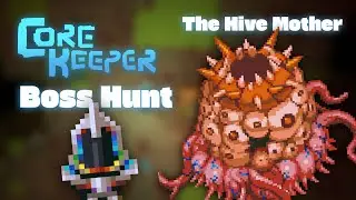 Core Keeper Boss Hunt: The Hive Mother!