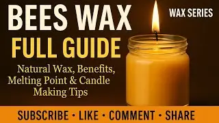 Bees Wax Full Guide 🐝 | Natural Jar Candle, Melting Point & Benefits | Candle Making Tips