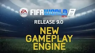 FIFA WORLD - New Gameplay Engine Trailer