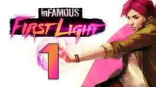 inFamous: First Light - Прохождение игры на русском [#1] DLC | PS4