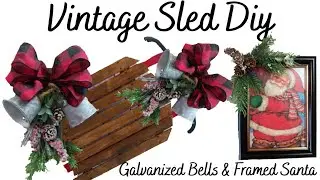 Vintage Sled Diy | Galvanized Bells | Framed Santa | Friend Friday