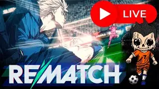 REMATCH SEASON 1 LAUNCH NEW TECH Part 2 1730/2000