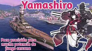 Yamashiro (Acorazado) MÁS CERCA ES MEJOR!! - Wows Blitz en Español - Reseña, Gameplay