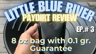 Little Blue River, Rich Gold Paydirt Review
