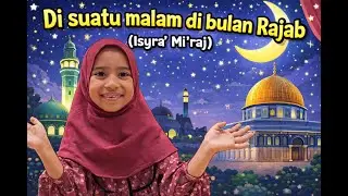 Di suatu malam di bulan Rajab (Isra Mi'raj)