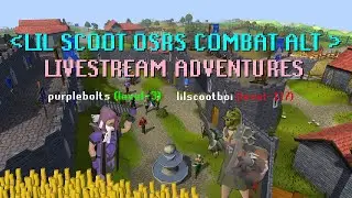 LIL SCOOT OSRS COMBAT MAIN ADVENTURES