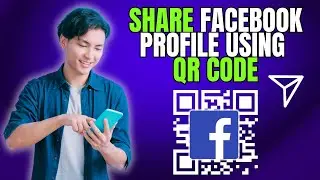 How to Share Facebook Profile using QR Code | Generate QR Code for Facebook
