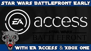 How To Get Star Wars Battlefront 5 Days Earlier With EA Access & Xbox One