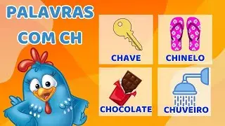 Palavras com CH - Sílabas - Cha - Che - Chi - Cho - Chu - Aprendendo a Ler e Escrever