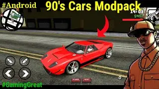 90's Atmosphere Cars Modpack For Gta San Andreas Android