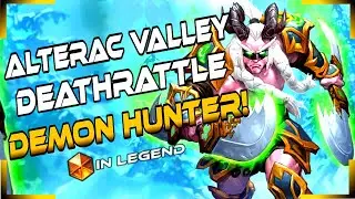 Deathrattle Demon Hunter In Legend - Fractured in Alterac Valley - Hearthstone 2021