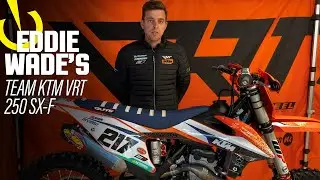 FACTORY BIKE | Eddie Wade's Team KTM VRT 250 SX-F