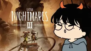 #END【LITTLE NIGHTMARES 3】SAATNYA MEMBASMI PSIKIATOR MESUM w/ @XiXuGi