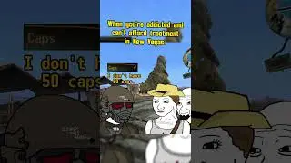 When you're addicted and can't afford treatment in fallout new vegas #fallout #memes #shorts