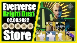 EVERVERSE STORE RESET | BRIGHT DUST ONLY | 02.08.2022 | DESTINY 2 |