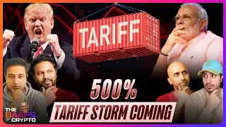 E49 - Trump vs Modi: The 500 percent tariff threat!!