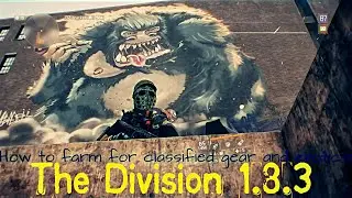 The division 1.8.3, farming for classified gear and exotic, best route in The darkzone.