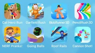 Cat Hero Run,Garfield Rush,Blob Runner 3D,Pencil Rush,NERF Pranks,Going Balls,Roof Rails,Cannon Shot