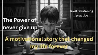 |A motivational story of a boy to boost your English and Heart Language & Literature Explained