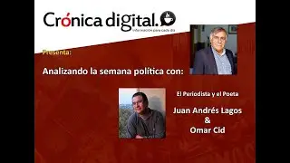 Analizando la semana pol&iacute;tica en Cr&oacute;nica Digital: Am&eacute;rica Latina, un Bons&aacute;i