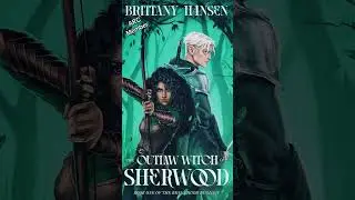 ARC Announcement The Outlaw Witch of Sherwood by Brittany Hansen Available 10/7 #books #reading
