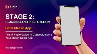 The Ultimate Guide to Conceptualizing Your Million-Dollar App - Stage - 2 - Video - 3