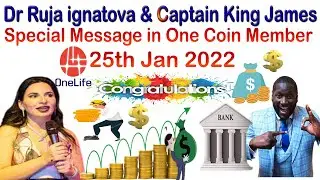 dr ruja ignatova & Captain King James Special Message in One Coin Member 25th Jan 2022