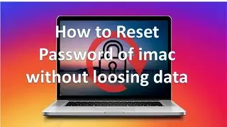 Reset Password of iMac without loosing data.