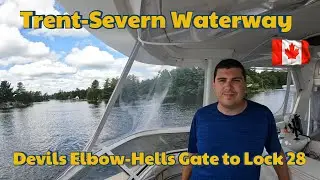 Great Loop Adventure S02E51 Day 30 Trent-Severn Waterway Devils Elbow Hells Gate to Lock 28 🇨🇦