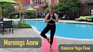 Start Your Day With This Easy Balance Yoga Flow!