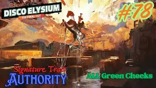 Disco Elysium Full Walkthrough Part 78 - Authority Build - Every Green Check Passed (Unedited)