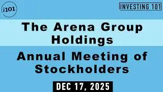 The Arena Group Holdings Annual Meeting of Stockholders | Dec 17, 2025