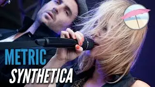 Metric - Synthetica (Live at the Edge)