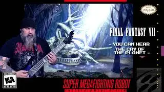 Final Fantasy VII - You Can Hear the Cry of the Planet (Metal Cover)